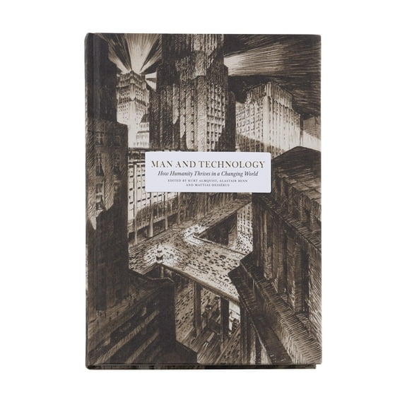 Man and Technology: How Humanity Thrives in a Changing World, (Hardcover)