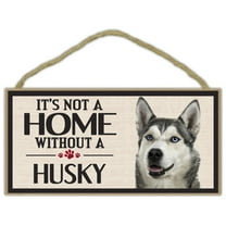 Wood Sign: It's Not A Home Without A HUSKY (SIBERIAN) | Dogs, Gifts, Decorations