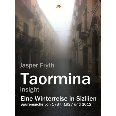 Taormina insight. Eine Winterreise in Sizilien. - (Best Recording Of Winterreise)