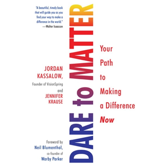 Pre-Owned Dare to Matter : Your Path to Making a Difference Now (Paperback)