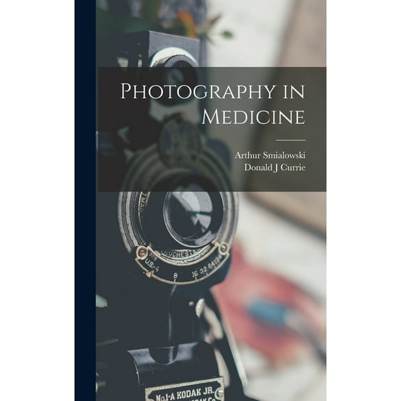 Photography in Medicine, (Hardcover)