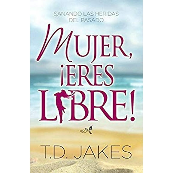 Pre-Owned Mujer, Eres Libre!: Woman Thou Art Loosed! (Paperback) 0789902974 9780789902979