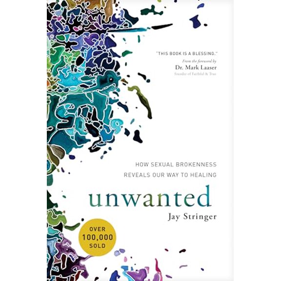 Pre-Owned Unwanted : How Sexual Brokenness Reveals Our Way to Healing (Paperback)