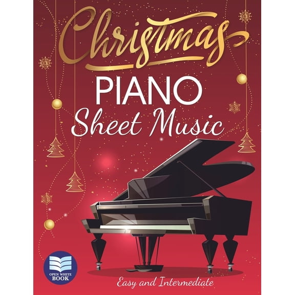 Christmas Piano Sheet Music: Christmas Carols for Beginners. Easy and Intermediate, (Paperback)