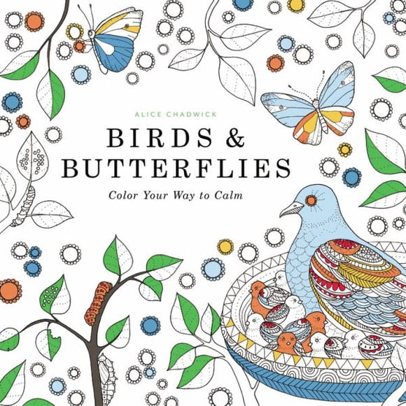 Birds & Butterflies (Color Your Way to Calm)