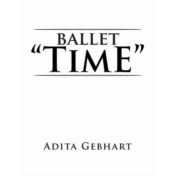 Ballet ''Time'', (Paperback)