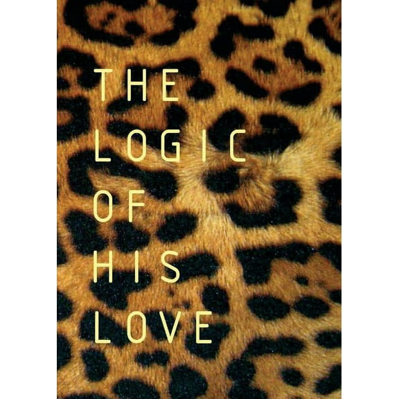 The Logic of His Love (Paperback)(Large Print)