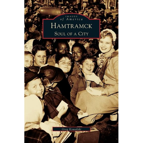 Hamtramck: Soul of a City (Hardcover)