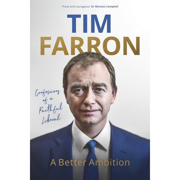A Better Ambition: Confessions of a Faithful Liberal, (Hardcover)
