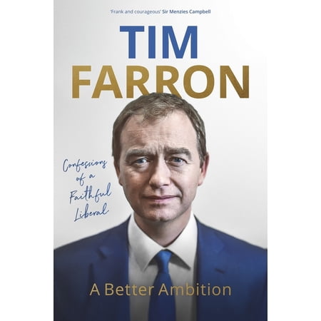 A Better Ambition: Confessions of a Faithful Liberal (Hardcover)