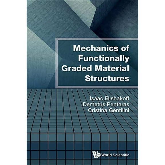Mechanics of Functionally Graded Material Structures, (Hardcover)
