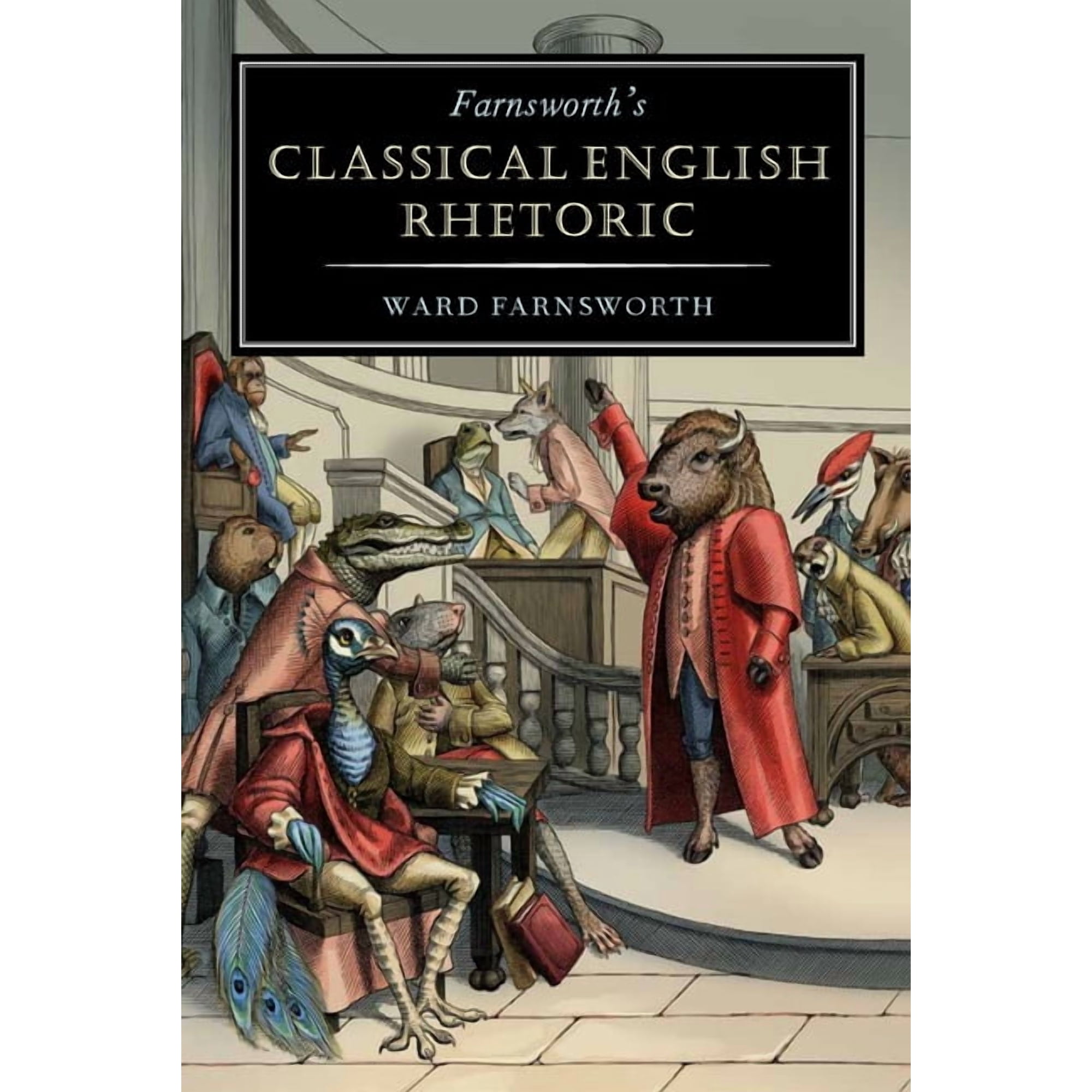 Farnsworth's Classical English Farnsworth's Classical English Rhetoric, Book 1, (Hardcover)