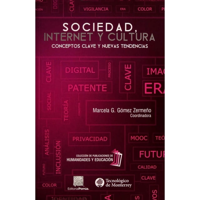 Sociedad, Internet y Cultura Editorial Porrúa 9786070926570