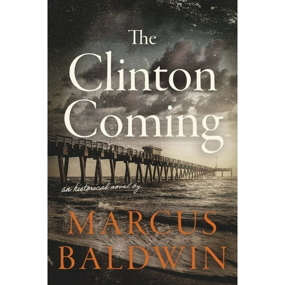 The Clinton Coming (Paperback)