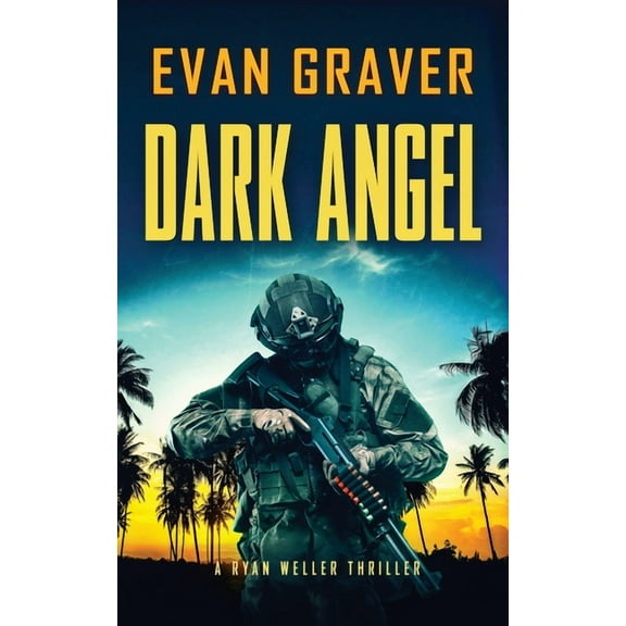 Dark Angel: A Ryan Weller Thriller Book 15, (Paperback)