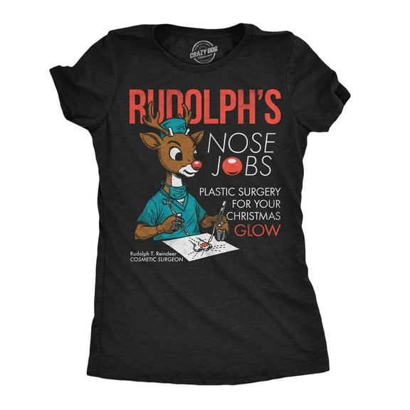 Womens Funny T Shirts Rudolphs Nose Jobs Sarcastic Christmas Graphic Novelty Tee For Ladies Womens Graphic Tees