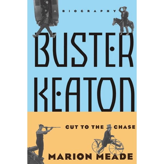 Buster Keaton : Cut To The Chase (Paperback)