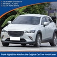 thumbnail image 3 of Tapa de gancho de remolque del parachoques delantero derecho de Unique Bargains para Mazda CX-3 No.D10J50A11A, 3 of 6