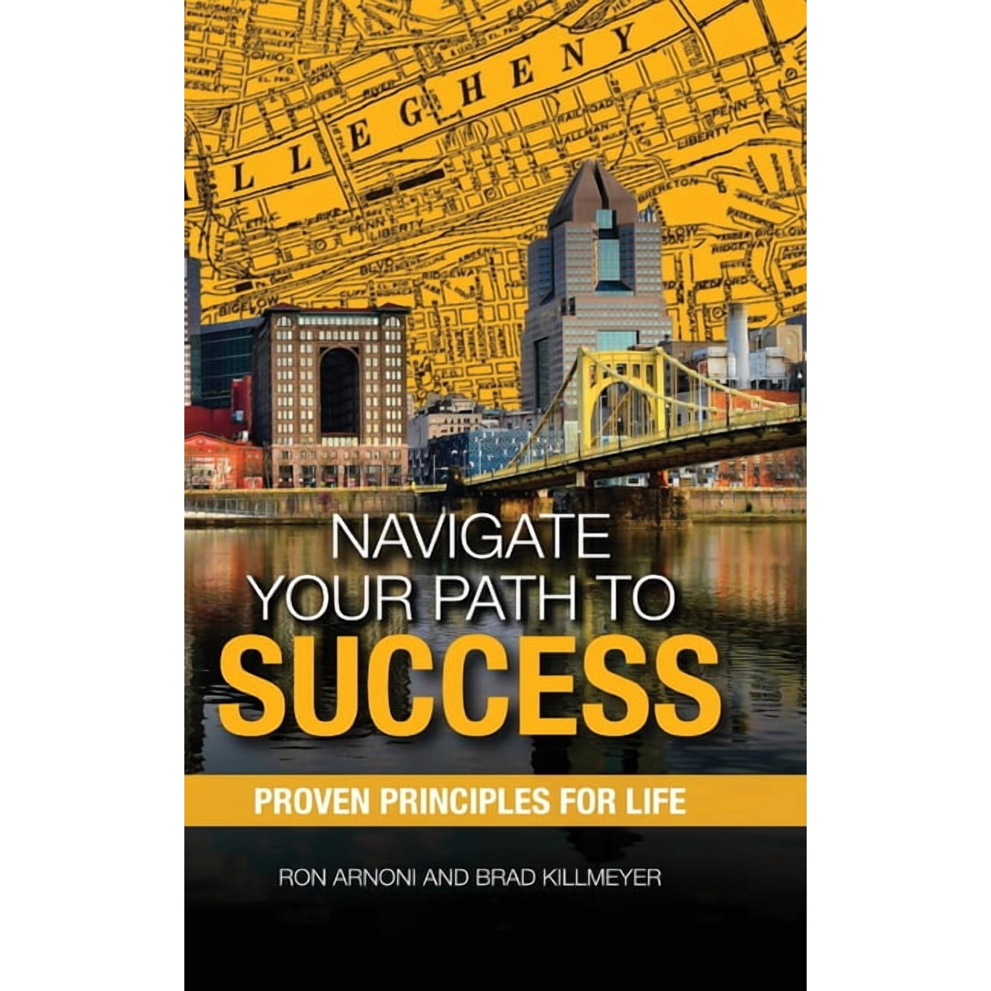 Navigate Your Path to Success: Proven Principles for Life (Hardcover)