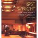 thumbnail image 1 of Libro de segunda mano "Lost Wright: Las obras maestras desaparecidas de Frank Lloyd Wright" (Tapa dura) 9780684813066, 1 of 1
