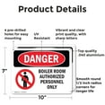 thumbnail image 2 of (2 Pack) Boiler Room Authorized Personnel Only OSHA Danger Sign 10 Inch X 7 Inch Indoor / Outdoor Rust-Free Aluminum Metal Signs for Workplace, Workshop, and Construction Site, Made in, 2 of 8