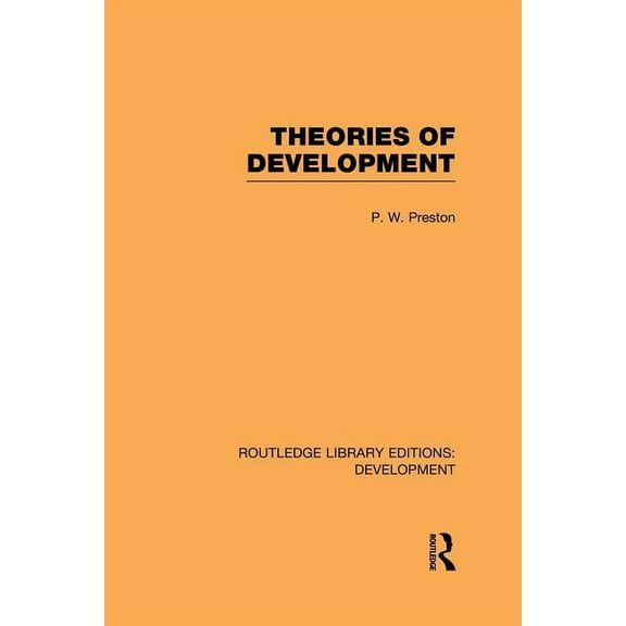 Routledge Library Editions: Development Theories of Development, (Paperback)