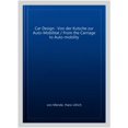thumbnail image 1 of Pre-Owned Car Design : From the Carriage to Auto-Mobility (Edition 1) (Hardcover), 1 of 1