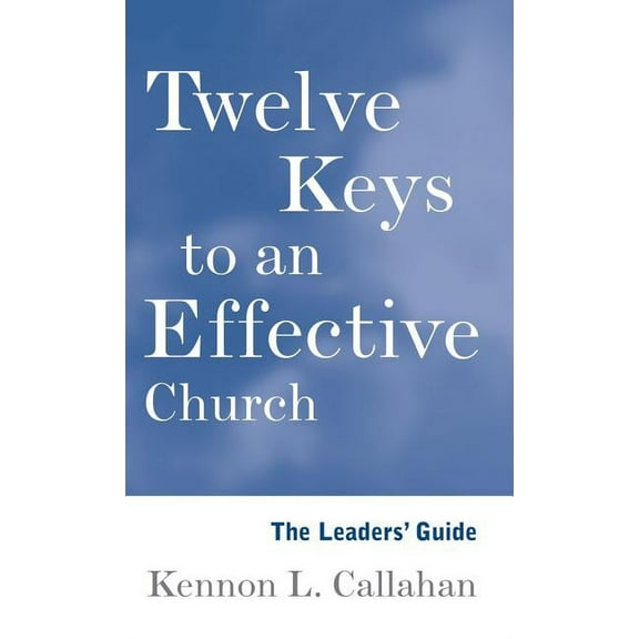 The Twelve Keys Leaders' Guide (Hardcover)