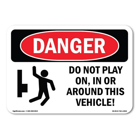 OSHA Danger Sign - Do Not Play On  In Or Around |  Aluminum Sign | Protect Your Business, Construction Site, Warehouse & Shop Area |  Made in The USA