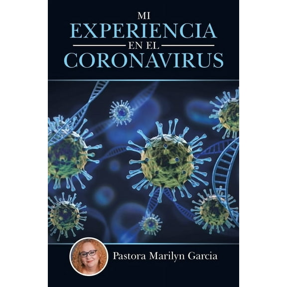 Mi Experiencia En El Coronavirus