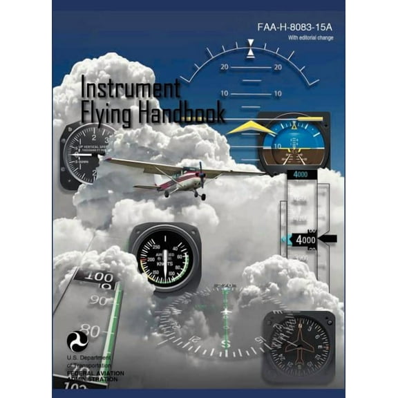 Instrument Flying Handbook (FAA-H-8083-15a) (Revised Edition) (Hardcover)