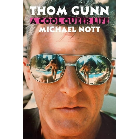 Thom Gunn: A Cool Queer Life, (Hardcover)