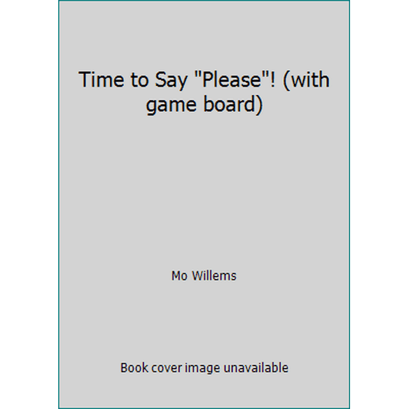 Pre-Owned Time to Say Please! (with game board) (Paperback) 0786848685 9780786848683