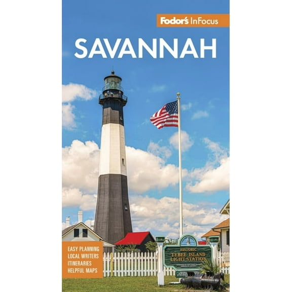 Full-Color Travel Guide Fodor's InFocus Savannah: With Hilton Head and the Lowcountry, (Paperback)