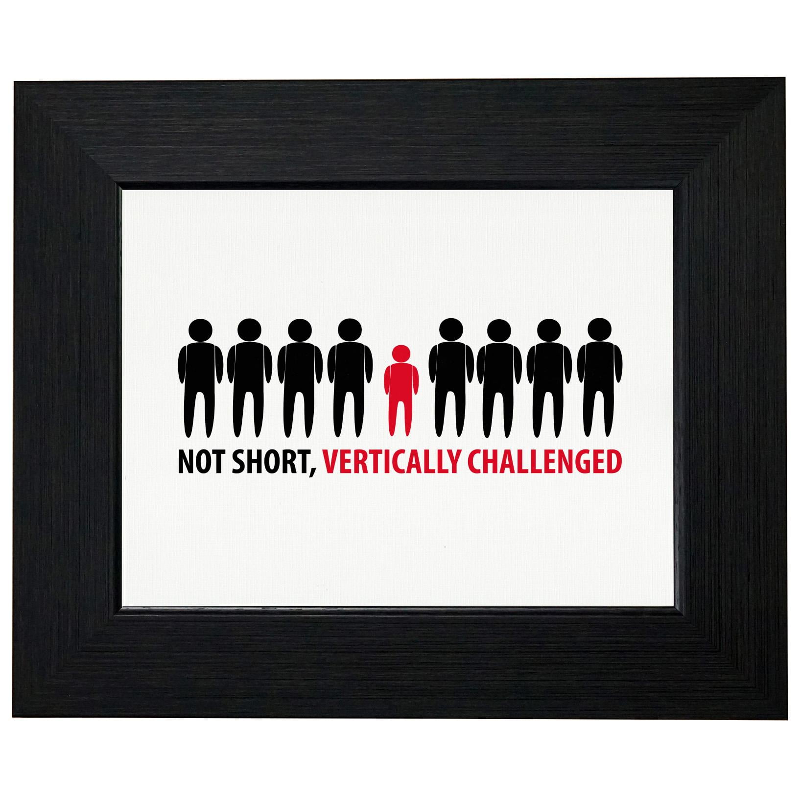 Not Short Vertically Challenged Short People Pc Design Framed