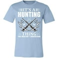 thumbnail image 3 of Don't Understand Hunting Thing Hunter T-Shirt, 3 of 4