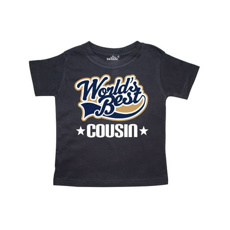 Worlds Best Cousin Toddler T-Shirt (Best Beer For Black And Tan)