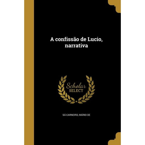 A confissão de Lucio, narrativa (Paperback)