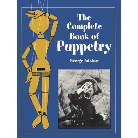 Dover Craft Books: The Complete Book of Puppetry (Paperback)