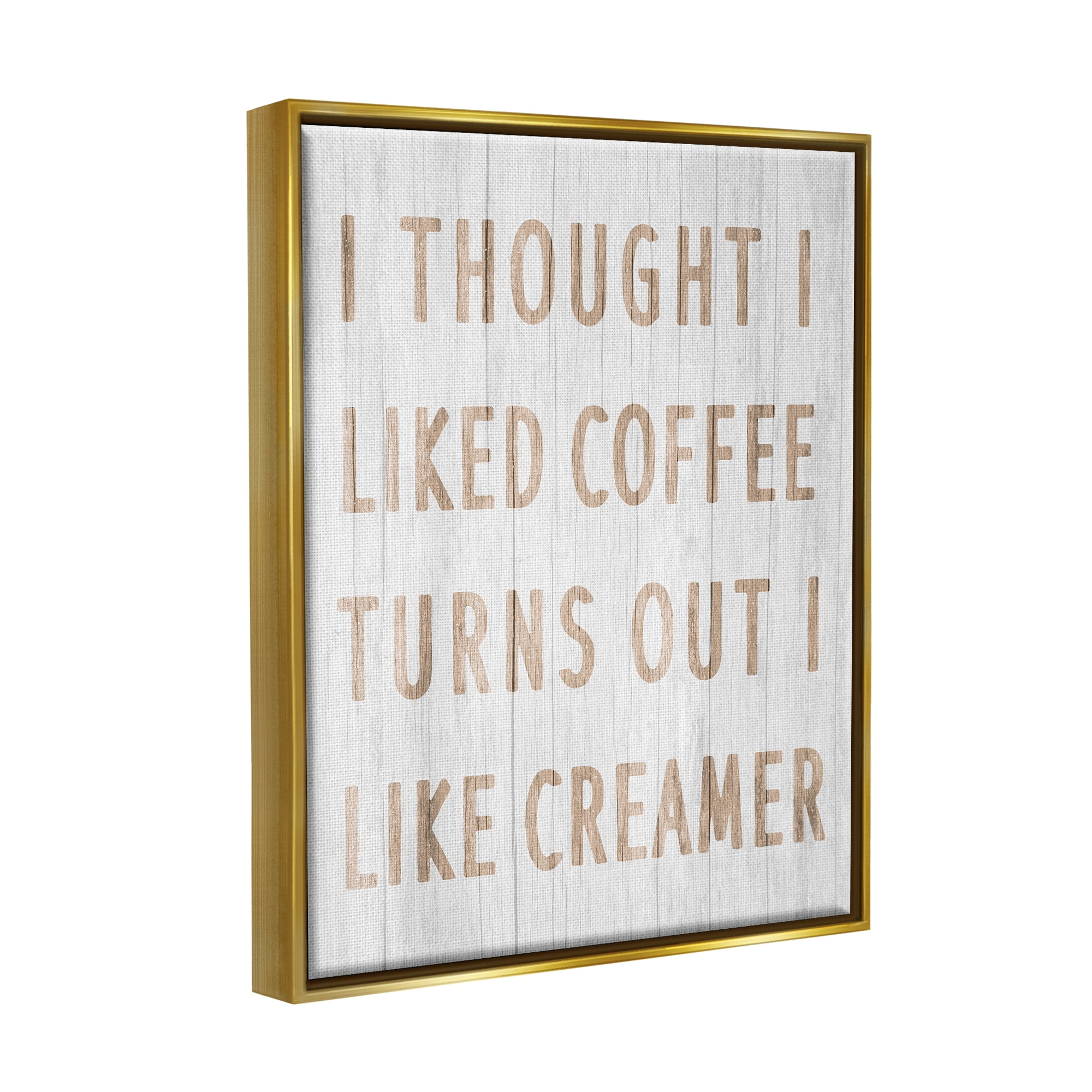 Stupell Industries Funny Kitchen Coffee Phrase Food & Beverage Painting Gold Floater Framed Art Print Wall Art, 17 x 21