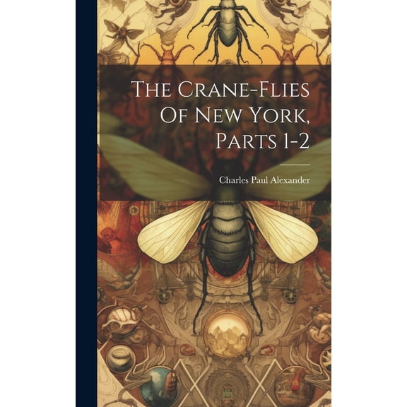 The Crane-flies Of New York, Parts 1-2 (Hardcover)