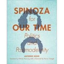 Insurrections: Critical Studies in Relig Spinoza for Our Time: Politics and Postmodernity, (Paperback)