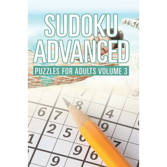 Sudoku Advanced: Puzzles for Adults Volume 3, (Paperback)