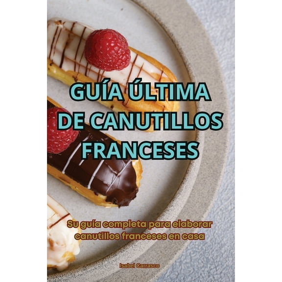 Guía Última de Canutillos Franceses, (Paperback)