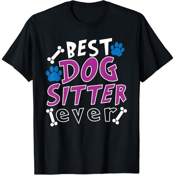 Best Dog Sitter Ever Dog Walking Pet Sitter T-Shirt