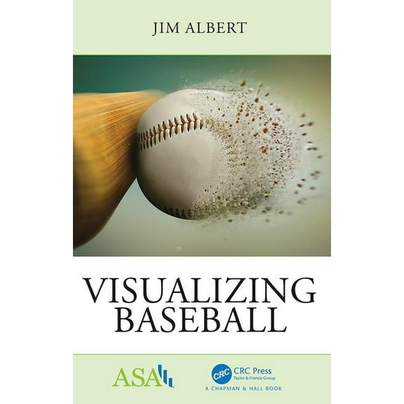 Asa-CRC Statistical Reasoning in Science Visualizing Baseball, (Paperback)