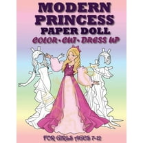 Modern Princess Paper Doll for Girls Ages 7-12; Cut, Color and Dress up, (Paperback)