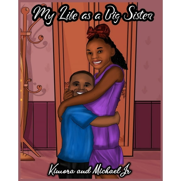 My Life as a Big Sister, (Paperback)
