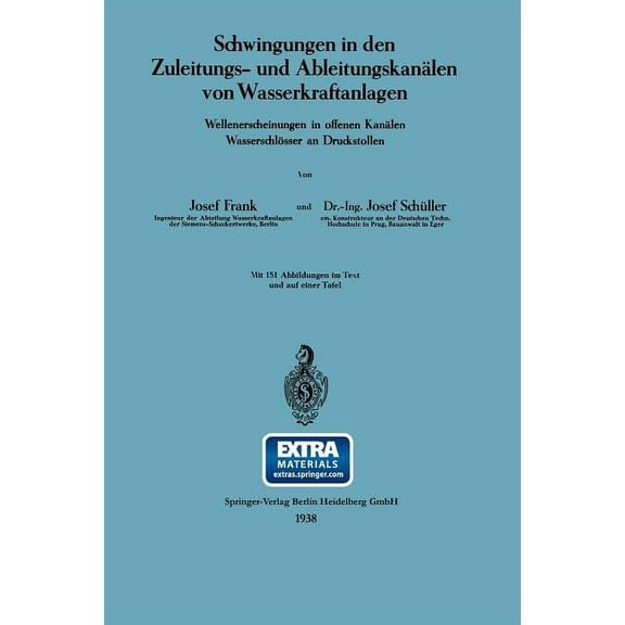 Schwingungen in Den Zuleitungs- Und AbleitungskanÃ¤len Von Wasserkraftanlagen: Wellenerscheinungen in Offenen KanÃ¤len Was, (Paperback)