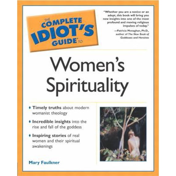 Pre-Owned The Complete Idiot's Guide(R) to Women's Spirituality (Paperback) 0028642244 9780028642246